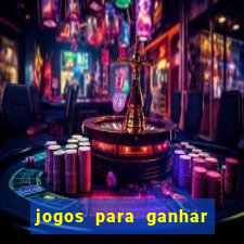 jogos para ganhar dinheiro sem deposito